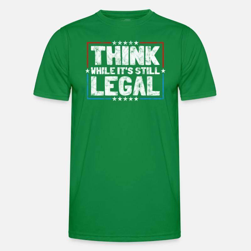 Think While It's Still Legal Critical Thinking Men's Functional T-Shirt