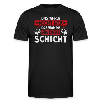 Das Waren Nicht Wir Andere Schicht Schichtarbeiter - Männer Funktions-T-Shirt - Schwarz - Vorne - AI Model Male 178 dark (178cm)