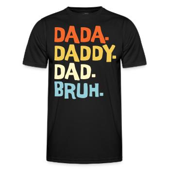 Dada Papa Bruh Vatertagsgeschenk 2023 - Männer Funktions-T-Shirt - Schwarz - Vorne - AI Model Male 178 dark (178cm)