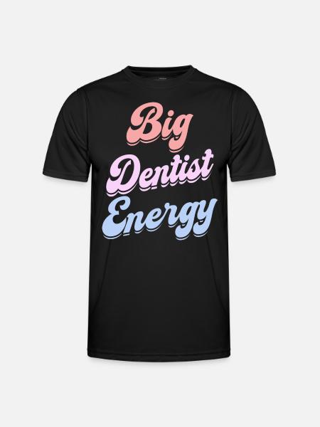 Energetic Dentist Female Dentist - Men's Functional T-Shirt - black