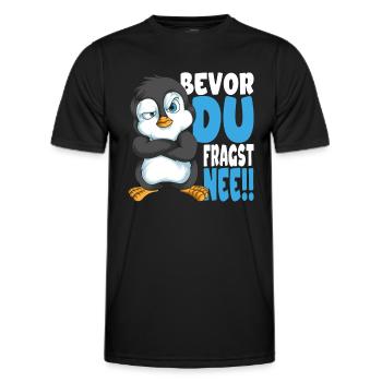 Bevor du fragst nee mir egal Pinguine - Männer Funktions-T-Shirt - Schwarz - Vorne - AI Model Male 178 dark (178cm)