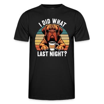 I Did What Last Night Bordeaux Mastiff Bordeaux - Men's Functional T-Shirt - black - Front - AI Model Male 178 dark (178cm)