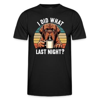 I Did What Last Night Bordeaux Mastiff Bordeaux - Men's Functional T-Shirt - black - Front - AI Model Male 178 dark (178cm)