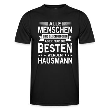Alle Menschen Sind Gleich Geboren Besten Hausmann - Männer Funktions-T-Shirt - Schwarz - Vorne - AI Model Male 178 dark (178cm)
