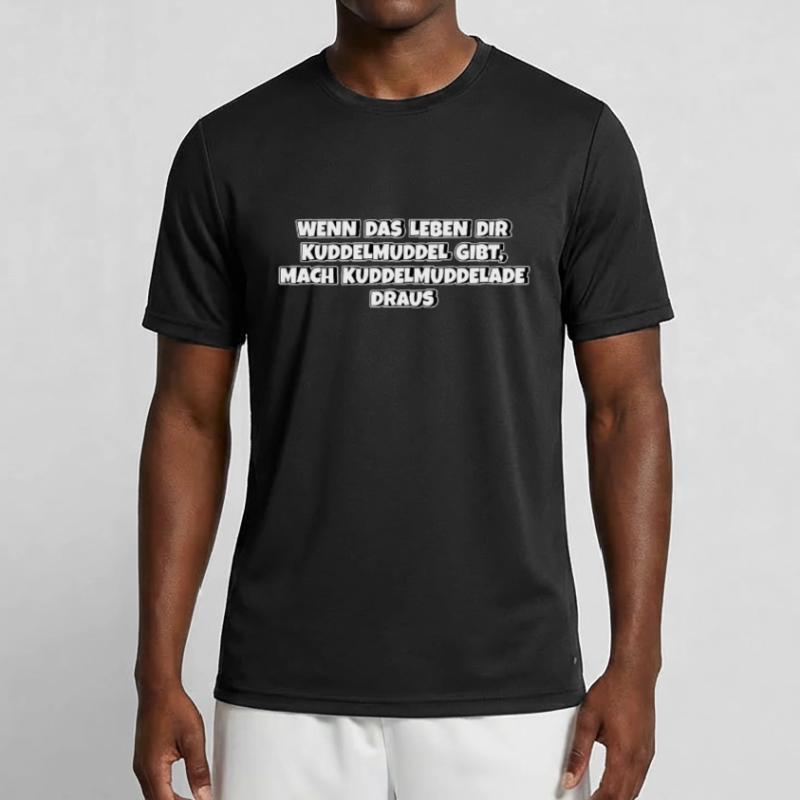 Aus Kuddelmuddel das Beste machen Spruch Mutter Männer Funktions-T-Shirt