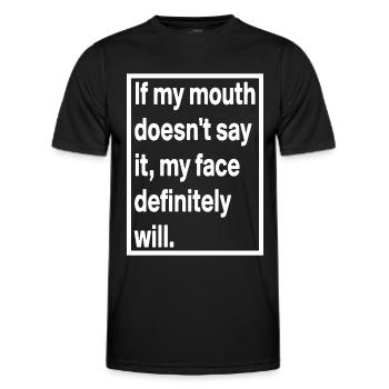 Si ma bouche ne le dis-le pas, mon visage certainement... - T-shirt sport Homme - noir - Devant - AI Model Male 178 dark (178cm)