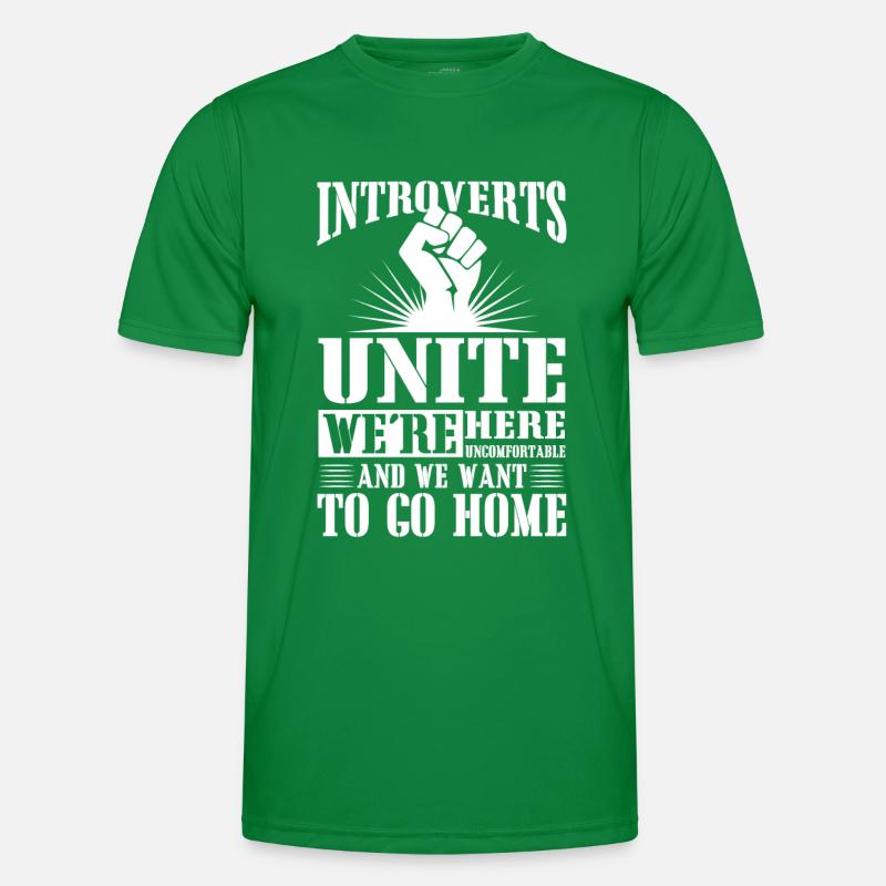 Introverts unite we're here uncomfortable Männer Funktions-T-Shirt