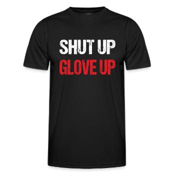 Shut Up Glove Up - Boxing, Fightwear Gift Idea - Men's Functional T-Shirt - black - Front - AI Model Male 178 dark (178cm)