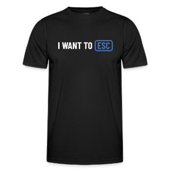 I want to ESC - Computer Scientist, Developer Gift - Men's Functional T-Shirt - black - Front - AI Model Male 178 dark (178cm)
