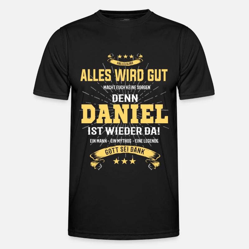 Daniel, alles wird gut T-Shirt - Männer Funktions-T-Shirt - Schwarz