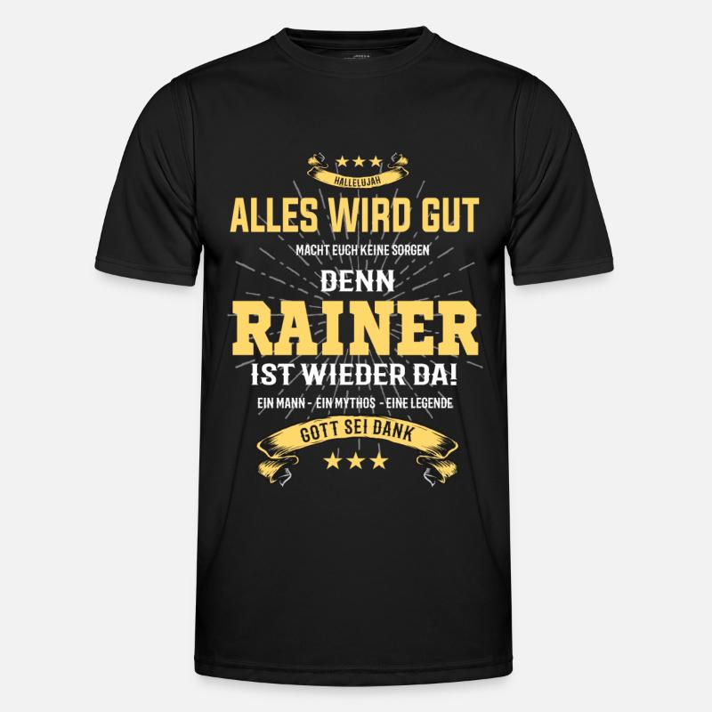 Rainer, alles wird gut T-Shirt - Männer Funktions-T-Shirt - Schwarz
