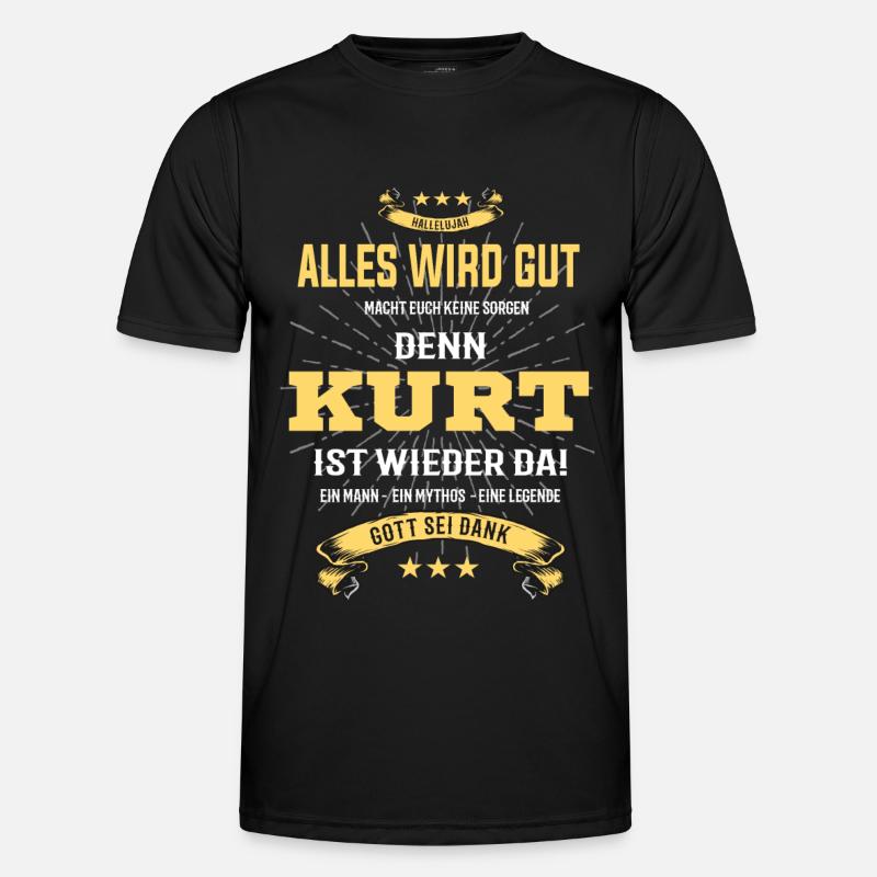 Alles wird gut denn Kurt ist da T-Shirt Männer Funktions-T-Shirt