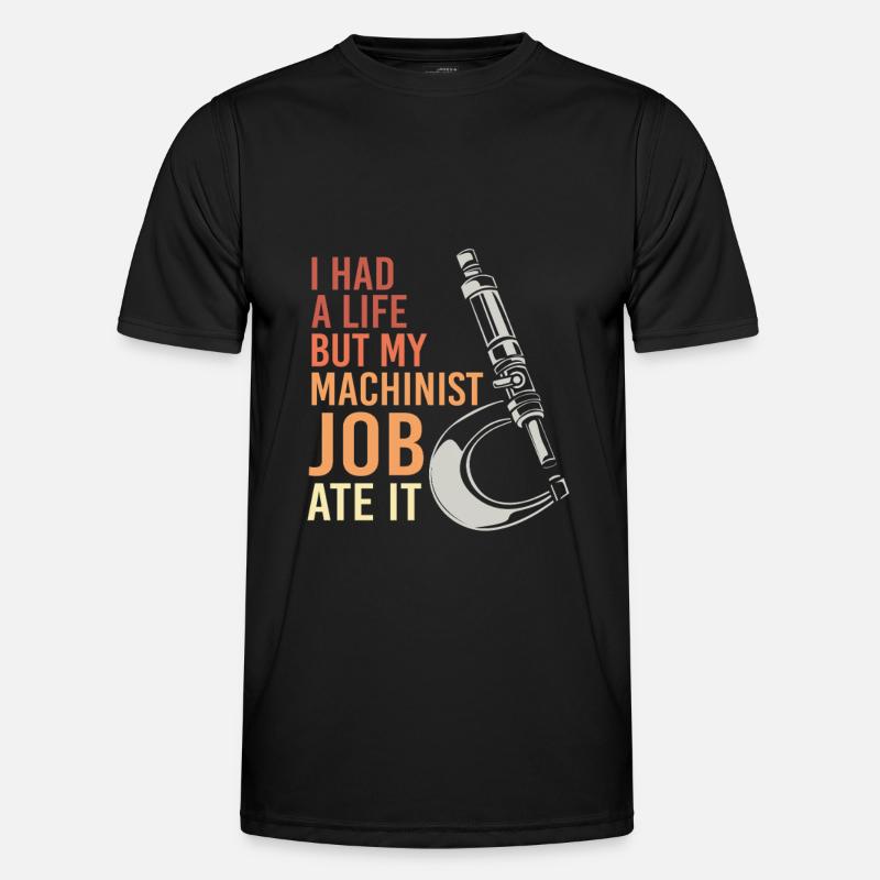 CNC Machinists Cutting Machine Operators Turners Milling Cutters Men's Functional T-Shirt