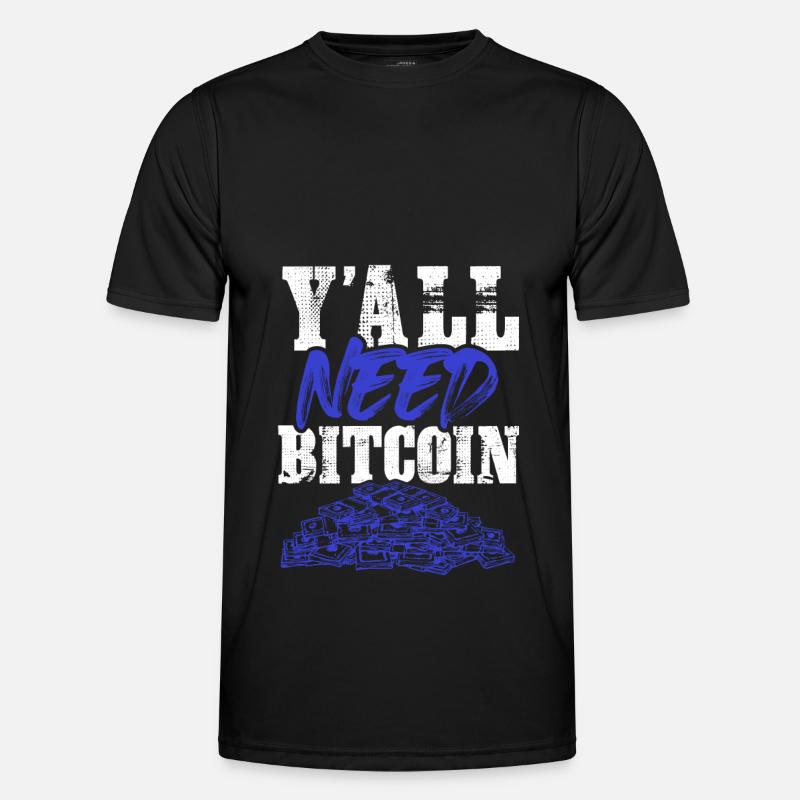 you need bitcoin - Men's Functional T-Shirt - black
