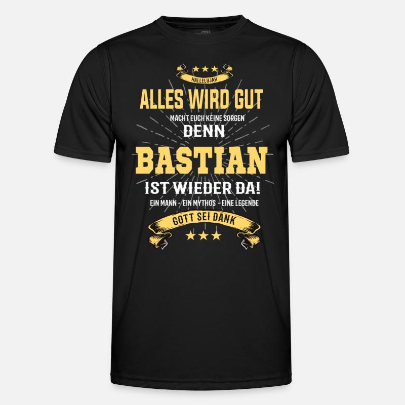 alles wird gut denn Bastian Ist da T-Shirt Männer Funktions-T-Shirt