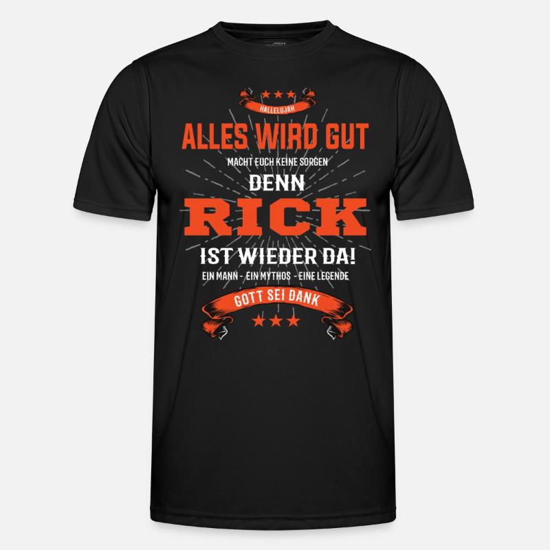 Alles wird gut denn Rick Ist da Outfit Männer Funktions-T-Shirt