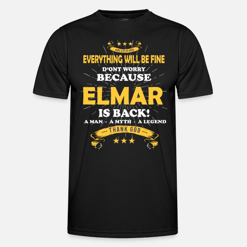 Everything will be fine Elmar Is back Männer Funktions-T-Shirt