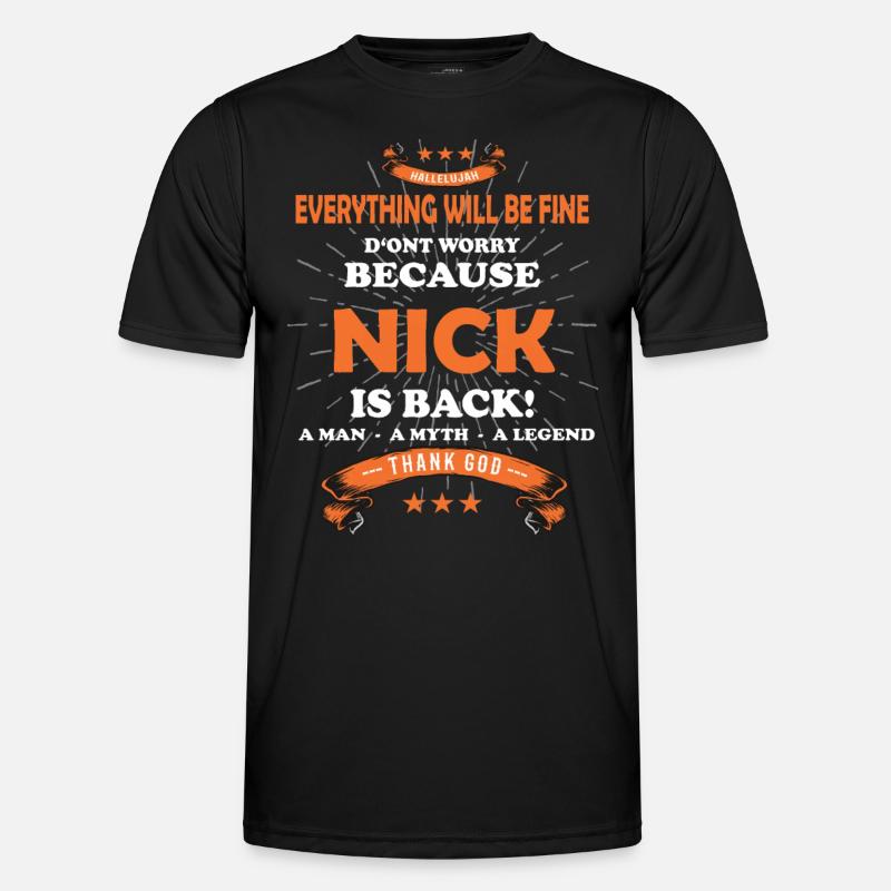 Everything will be fine Nick Is back Männer Funktions-T-Shirt