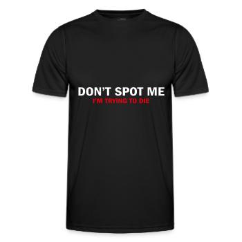 "Entdecke mich nicht, ich versuche zu sterben" Bodybuilder - Männer Funktions-T-Shirt - Schwarz - Vorne - AI Model Male 178 dark (178cm)