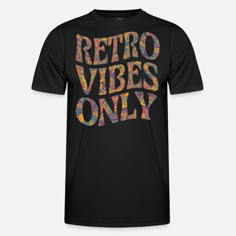 Retro Vibes Only Psychedelic 60s 70s Style Men's Functional T-Shirt