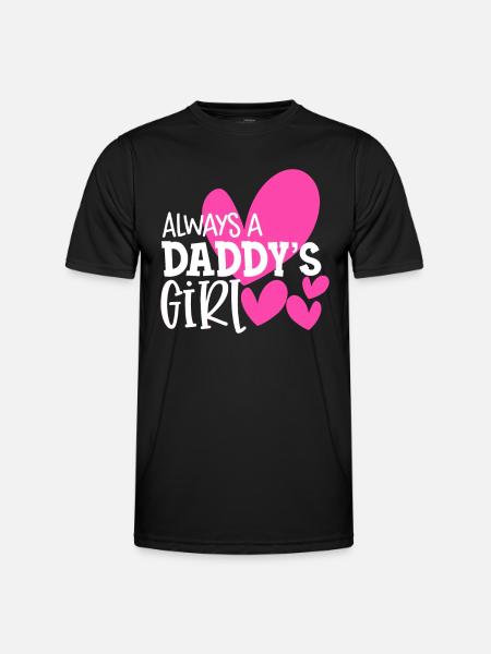 Always a Daddy's Girl Shirt Daughter Girls Women - Men's Functional T-Shirt - black