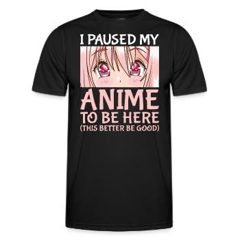 J’ai mis mon anime en pause pour être ici Otaku Anime Merch Gif - T-shirt sport Homme - noir - Devant - AI Model Male 178 dark (178cm)