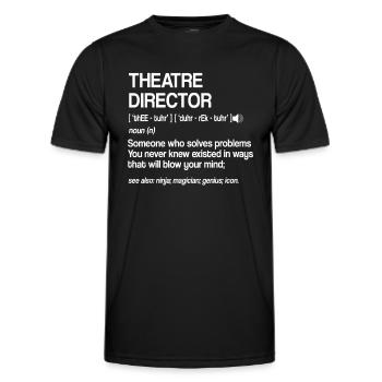 Theaterregisseur Definition Broadway Musical Theat - Männer Funktions-T-Shirt - Schwarz - Vorne - AI Model Male 178 dark (178cm)