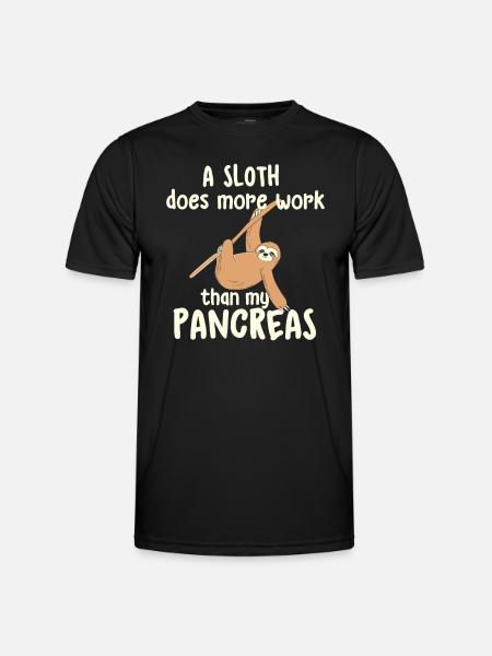 A Sloth Does More Work Than My Pancreas - Diabetes - Men's Functional T-Shirt - black
