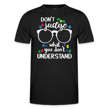 Beurteile nicht, was du nicht verstehst Autismus-bewusst - Männer Funktions-T-Shirt - Schwarz - Vorne - AI Model Male 178 dark (178cm)