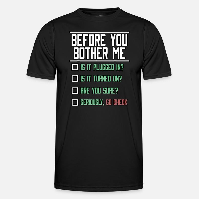 Bevor Sie mich belästigen Technischer Support-Techniker Netwo Männer Funktions-T-Shirt