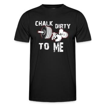 Kreide Schmutzig Zu Mir Gewichtheben Fitnessstudio Workout Motiva - Männer Funktions-T-Shirt - Schwarz - Vorne - AI Model Male 178 dark (178cm)