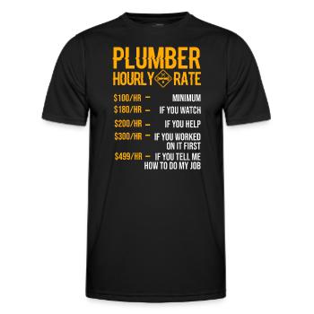 Funny Plumber Men Plumber Hourly Rate Plumber - Men's Functional T-Shirt - black - Front - AI Model Male 178 dark (178cm)