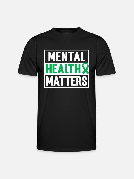 Mental Health Matters | Mental Health Awareness - Men's Functional T-Shirt - black