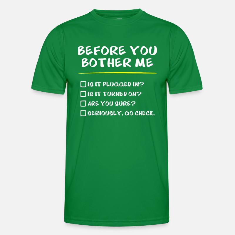 Sysadmin Gifts, Before You Bother Me, Tech Support Men's Functional T-Shirt