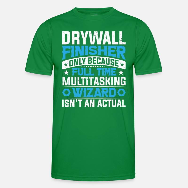 Plaquiste sec seulement parce qu’à temps plein T-shirt sport Homme