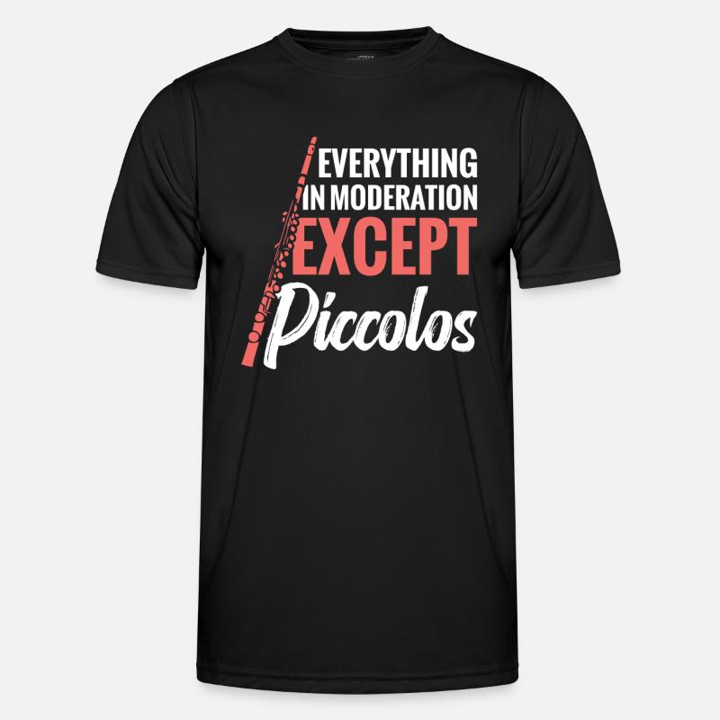 Everything in moderation except piccolos - Men's Functional T-Shirt - black
