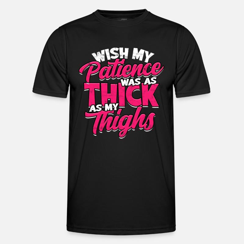 dick dicke oberschenkel thick thighs oberschenkel Männer Funktions-T-Shirt