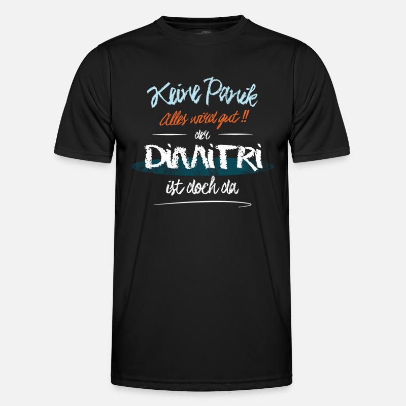 Dimitri - Keine Panik. Alles wird gut - Männer Funktions-T-Shirt - Schwarz