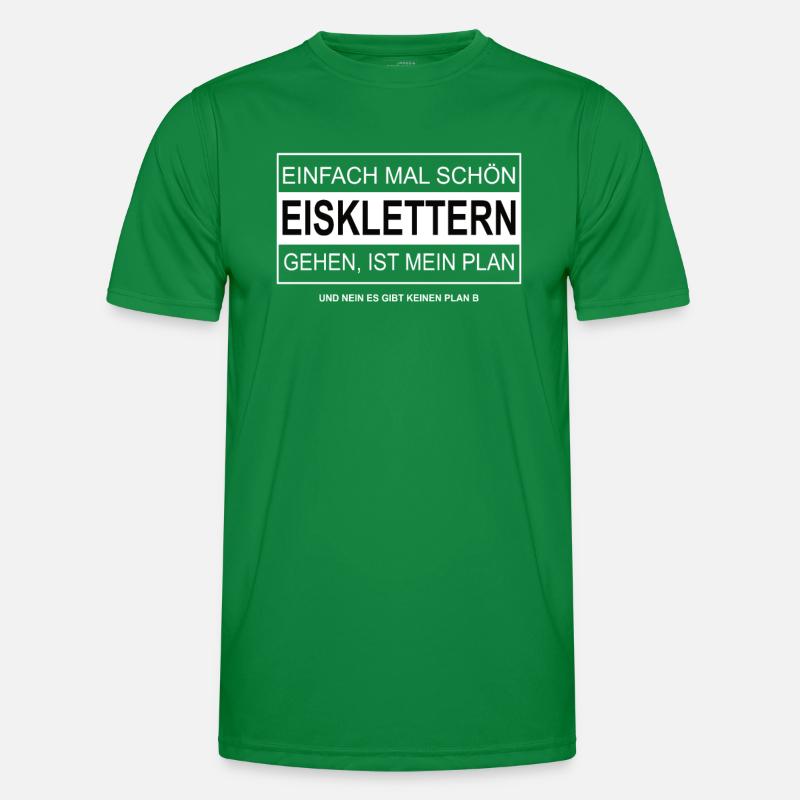 Einfach mal schön EISKLETTERN gehen Männer Funktions-T-Shirt