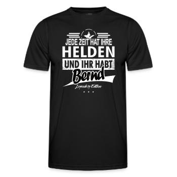 Jede Zeit hat Ihre Helden ihr habt Bernd - Männer Funktions-T-Shirt - Schwarz - Vorne - AI Model Male 178 dark (178cm)