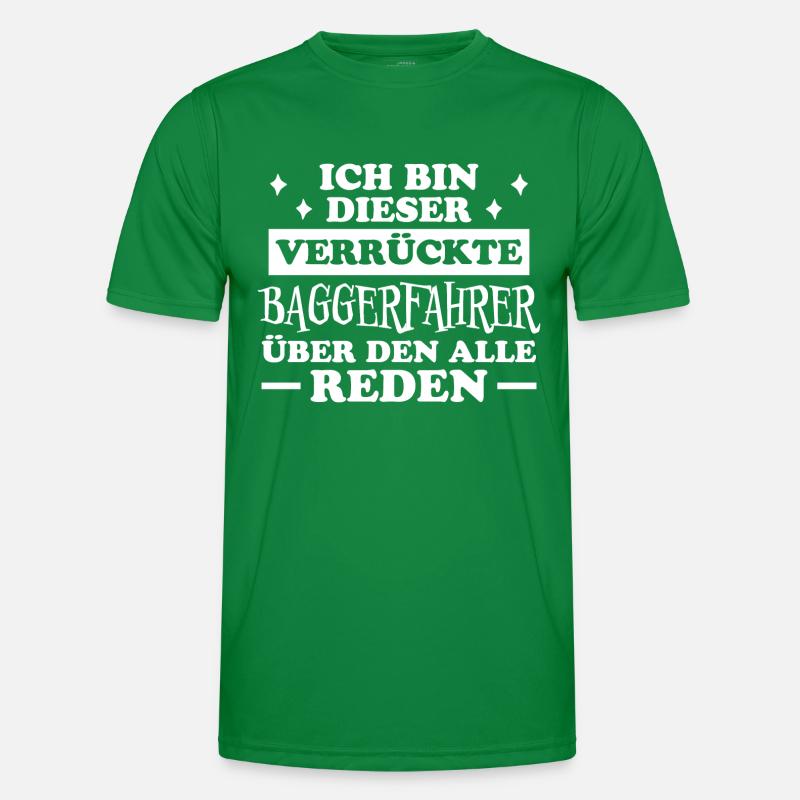 Baggerfahrer Lustiger Spruch Beruf Bagger Geschenk Männer Funktions-T-Shirt