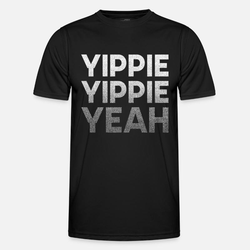Yippie Yippie Yeah! Fun - Men's Functional T-Shirt - black