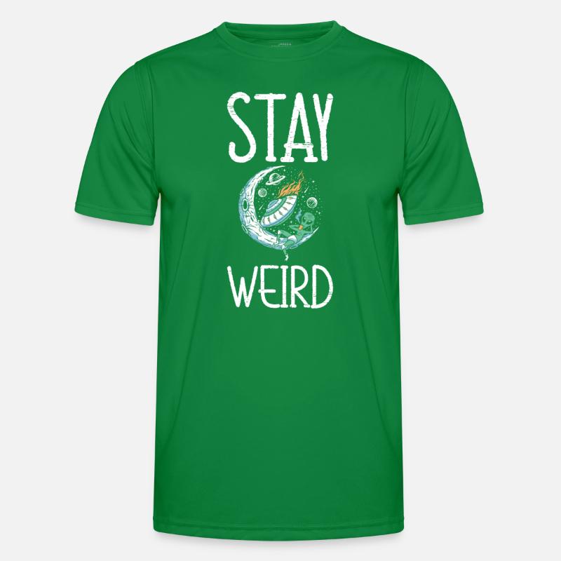 Stay Weird Unidentified Flying Object Outer Space Männer Funktions-T-Shirt