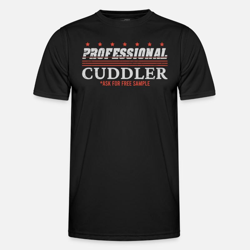 Professional Cuddler Ask For Free Sample - Men's Functional T-Shirt - black