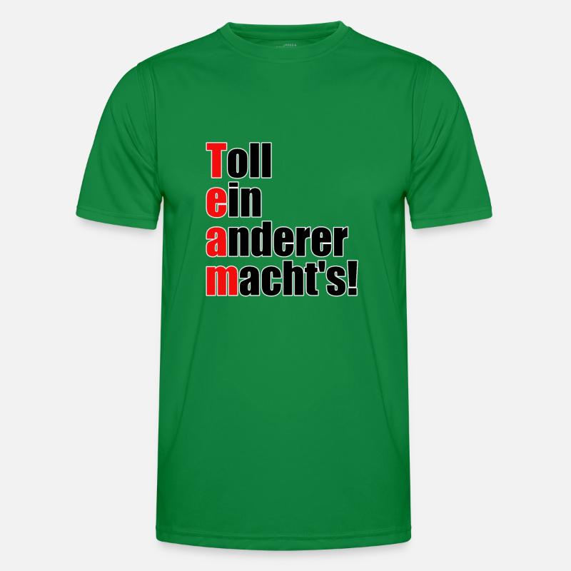 Team - Great, someone else does it! Men's Functional T-Shirt