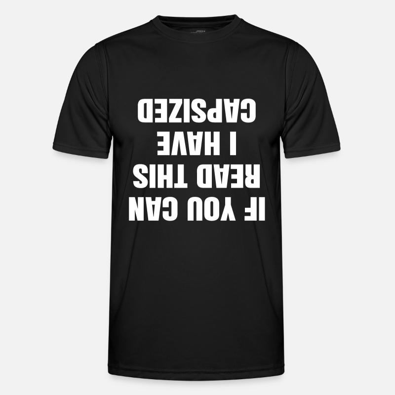 if you can read this I have capsized - Men's Functional T-Shirt - black
