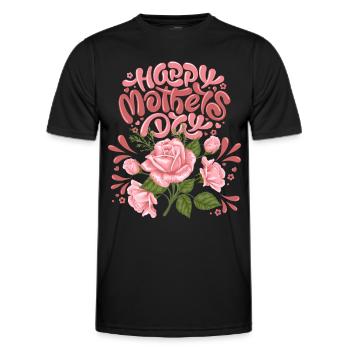 Happy-Mothers-Day, Muttertag, mit Rosen-Dekor - Männer Funktions-T-Shirt - Schwarz - Vorne - AI Model Male 178 dark (178cm)