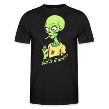 Funny alien saying but it's art - Men's Functional T-Shirt - black - Front - AI Model Male 178 dark (178cm)
