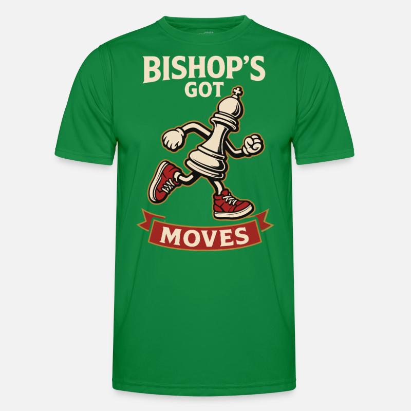 Bishop Got Moves Chess Player Board Game Men's Functional T-Shirt