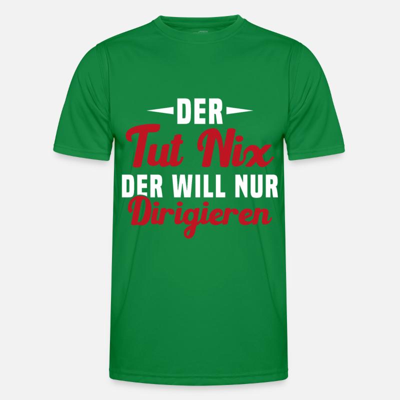 Der Tut Nix Der Will Nur Dirigieren Männer Funktions-T-Shirt